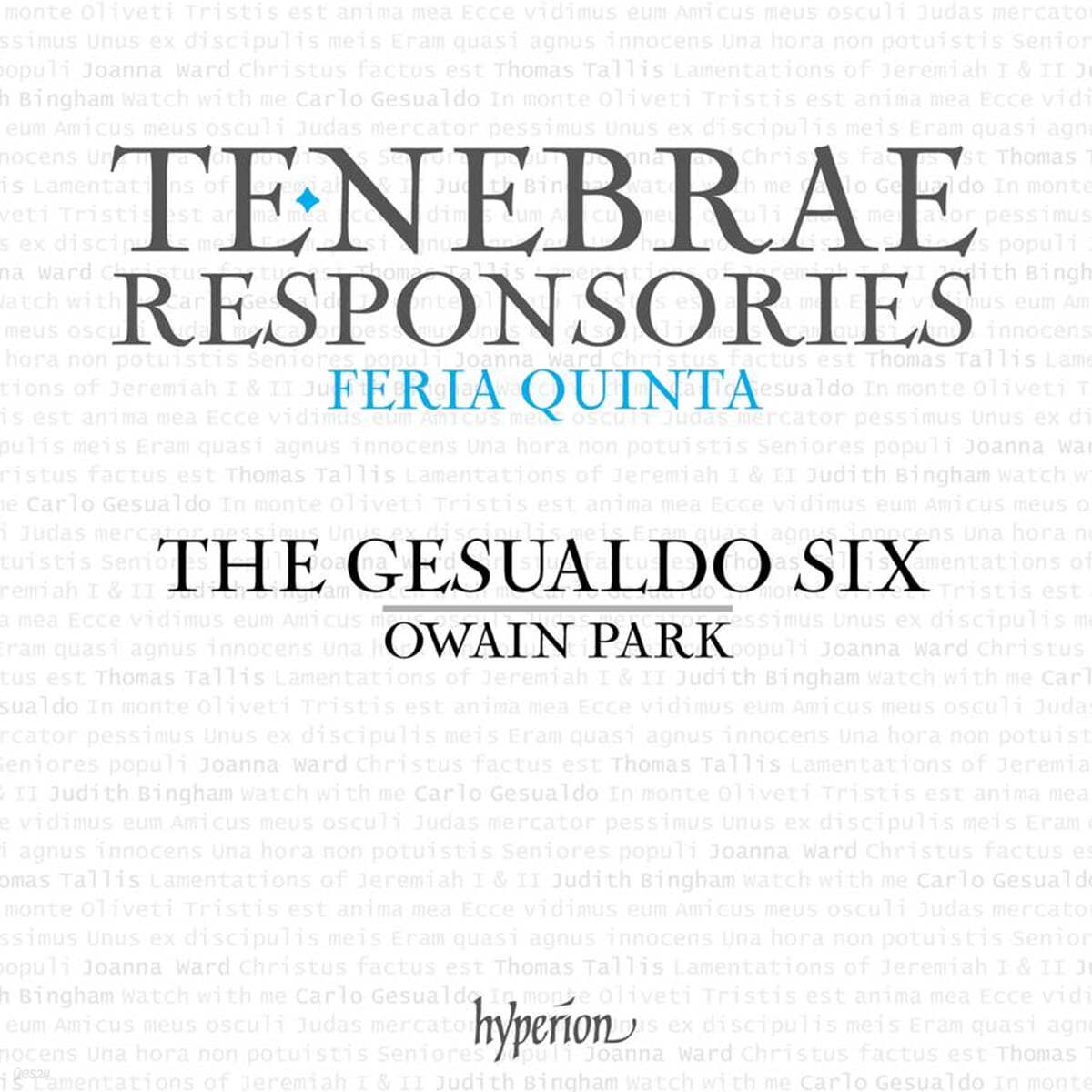 The Gesualdo Six 제수알도: 성 목요일을 위한 찬가 (Gesualdo: Tenebrae Responsories for Maundy Thursday) 