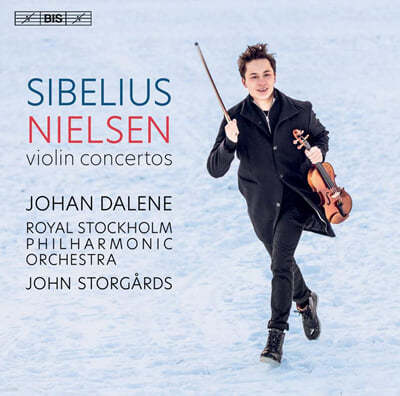Johan Dalene Ҽ / ú콺: ̿ø ְ -  ޷ (Carl Nielsen: Violin Concerto Op.33 / Sibelius: Violin Concerto Op.47) 