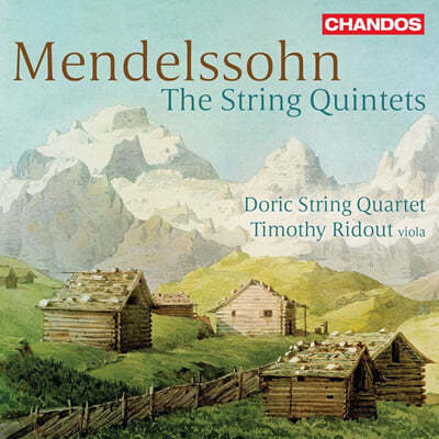 Doric String Quartet / Timothy Ridout 멘델스존: 현악 오중주 1, 2번 (Mendelssohn: String Quintets Op.18, Op.87) 