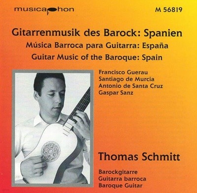 Thomas Schmitt (토머스 슈미트) - Gitarrenmusik Des Barock: Spanien (독일발매)
