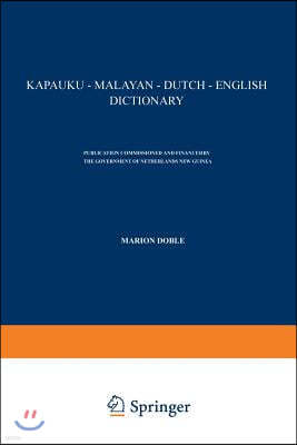 Kapauku -- Malayan -- Dutch -- English Dictionary