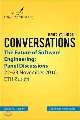 The Future of Software Engineering: Panel Discussions