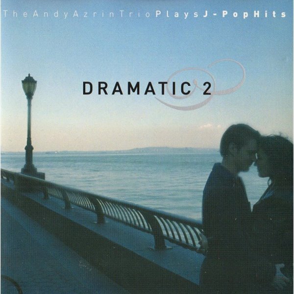 [중고샵] Andy Azrin Trio - Dramatic 2 : The Andy Azrin Trio Plays J-Pop ...