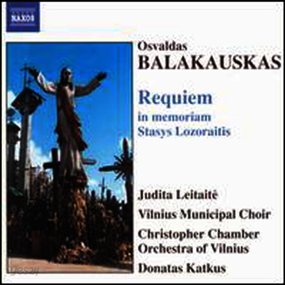 발라카우스카스: 레퀴엠 (Balakauskas: Requiem in memoriam Stasys Lozoraitis)(CD) - Donatas Katkus