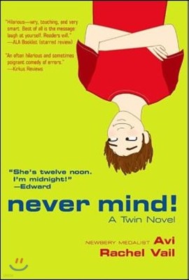 [߰] Never Mind!: A Twin Novel