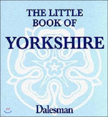 The Little Book of Yorkshire