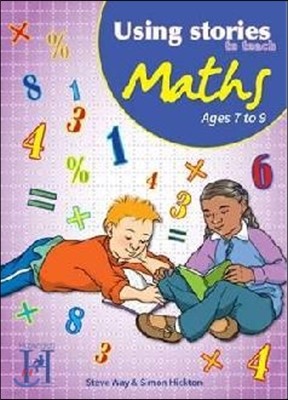 Using Stories to Teach Maths Ages 7 to 9