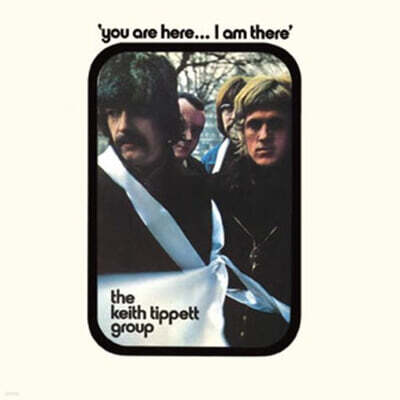 The Keith Tippett Group — You Are Here... I Am There 앨범 커버