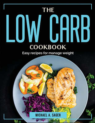 The Low Carb Cookbook