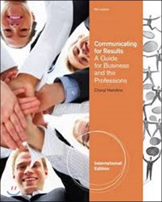 Communicating for Results A Guide for Business and the Professions, International Edition