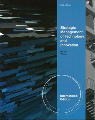 Strategic Management of Technology and Innovation, International Edition