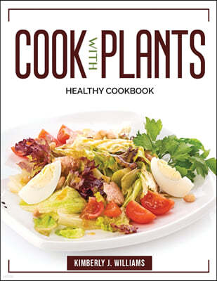 COOK WITH PLANTS