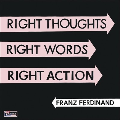 Franz Ferdinand - Right Thoughts, Right Words, Right Action (Standard Version)