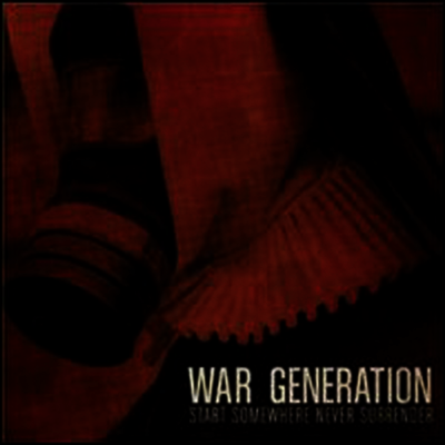 War Generation — Start Somewhere Never Surrender 앨범 커버