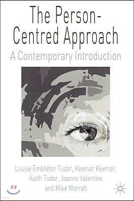 The Person-Centred Approach: A Contemporary Introduction