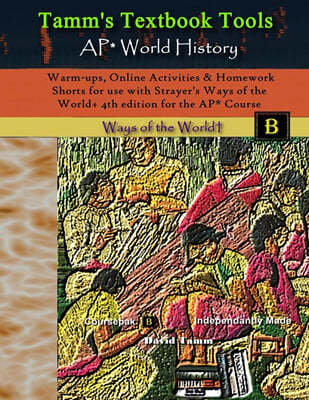 Warm-ups, Online Activities & Homework Shorts for use with Strayer's Ways of the World+ 4th edition for the AP* Course