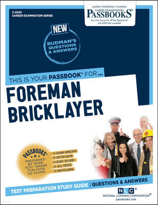 Foreman Bricklayer (C-2020): Passbooks Study Guide Volume 2020