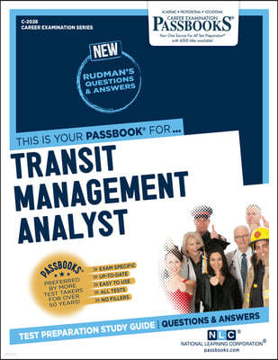 Transit Management Analyst (C-2028): Passbooks Study Guide Volume 2028