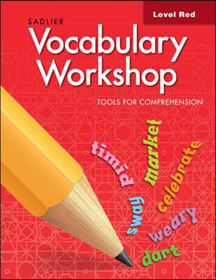 Vocabulary Workshop Tools for Comprehension Red (G-1) : Student Book