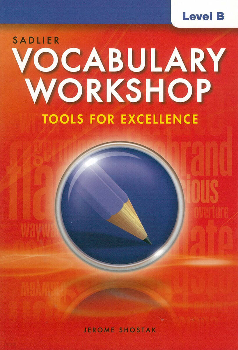 Vocabulary Workshop Tools for Excellence Level B (G-7) : Studnet Book