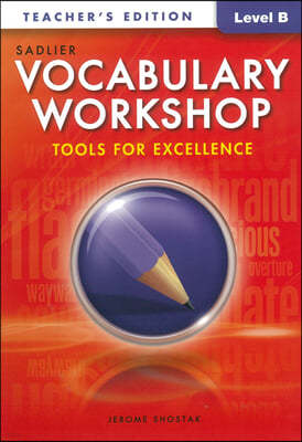 Vocabulary Workshop Tools for Excellence Level B (G-7) : Teacher's Guide
