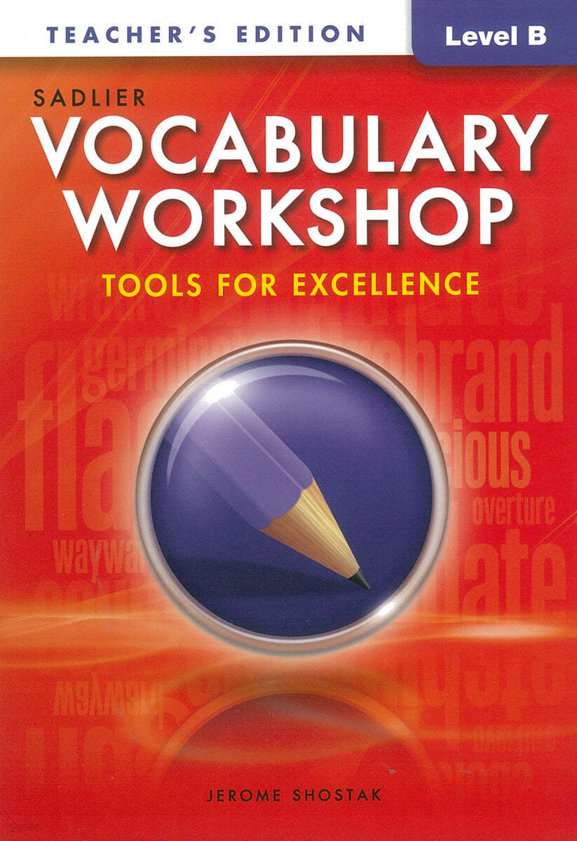 Vocabulary Workshop Tools for Excellence Level B (G-7) : Teacher's Guide