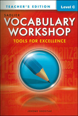 Vocabulary Workshop Tools for Excellence Level C (G-`8) : Teacher's Guide