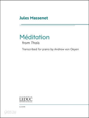 Jules Massenet: Meditation from Thais - Transcribed for Piano by Andrew Von Oeyen