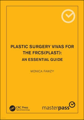 Plastic Surgery Vivas for the FRCS (Plast)