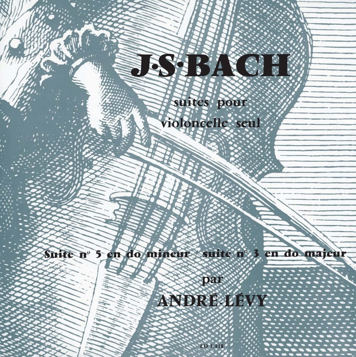 Andre Levy 바흐: 무반주 첼로 모음곡 2집 - 앙드레 레비 (Bach: Suites for Unaccompanied Cello BWV1011, 1009)[LP]