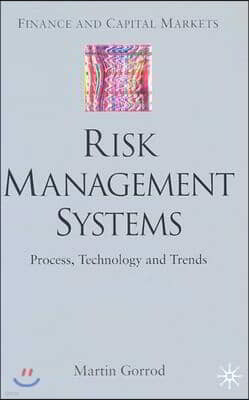 Risk Management Systems: Process, Technology and Trends