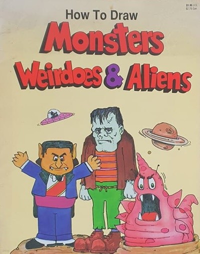 How to Draw Monsters, Weirdoes & Aliens 