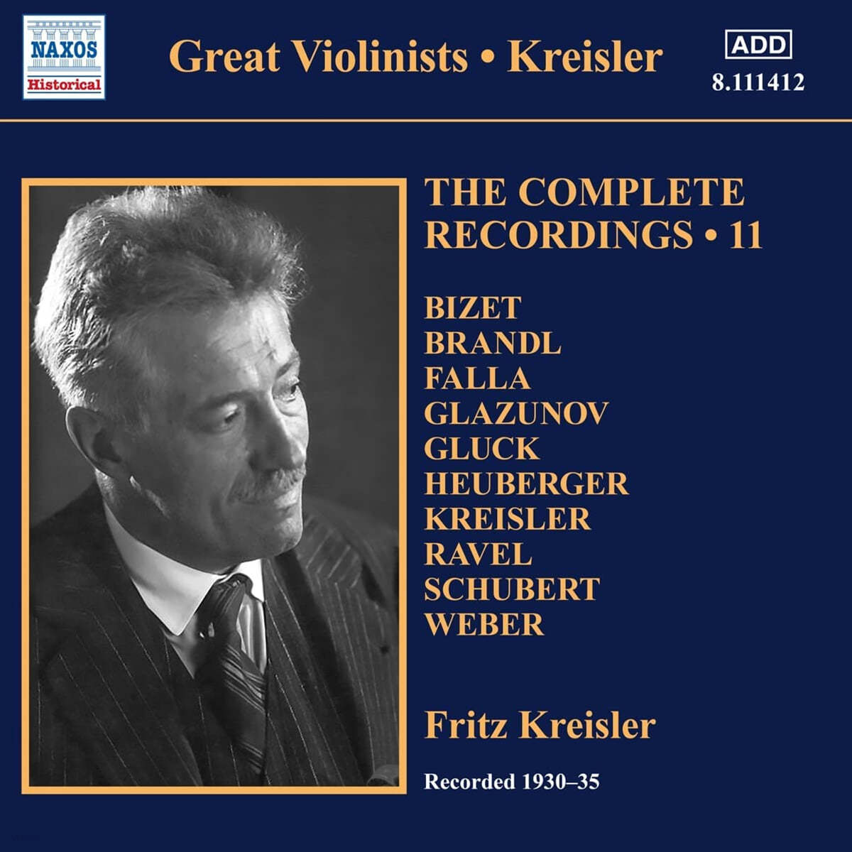 Fritz Kreisler 프리츠 크라이슬러 레코딩 전곡 11집 - 비제 / 브란들 / 팔라 / 글라주노프 / 글룩 외 (Great Violinists - The Complete Recordings Vol.11 - Bizet / Brandl / Falla / Glazunov / Gluck) 