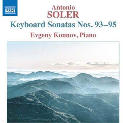 Evgeny Konnov 안토니오 솔레르: 건반 소나타 93-95번 (Antonio Soler: Keyboard Sonatas Nos. 93-95) 