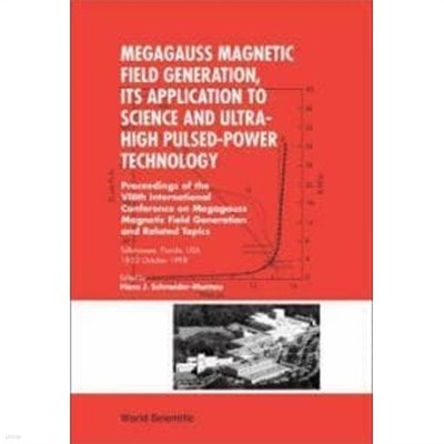 Megagauss Magnetic Field Generation, Its Application to Science and Ultra-High Pulsed-Power Technolog (메가우스 자기장 발생, 과학 및 초고펄스 전력 기술에 대한 응용)