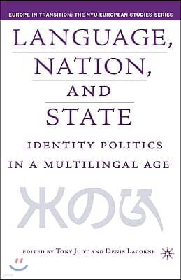 Language, Nation and State: Identity Politics in a Multilingual Age