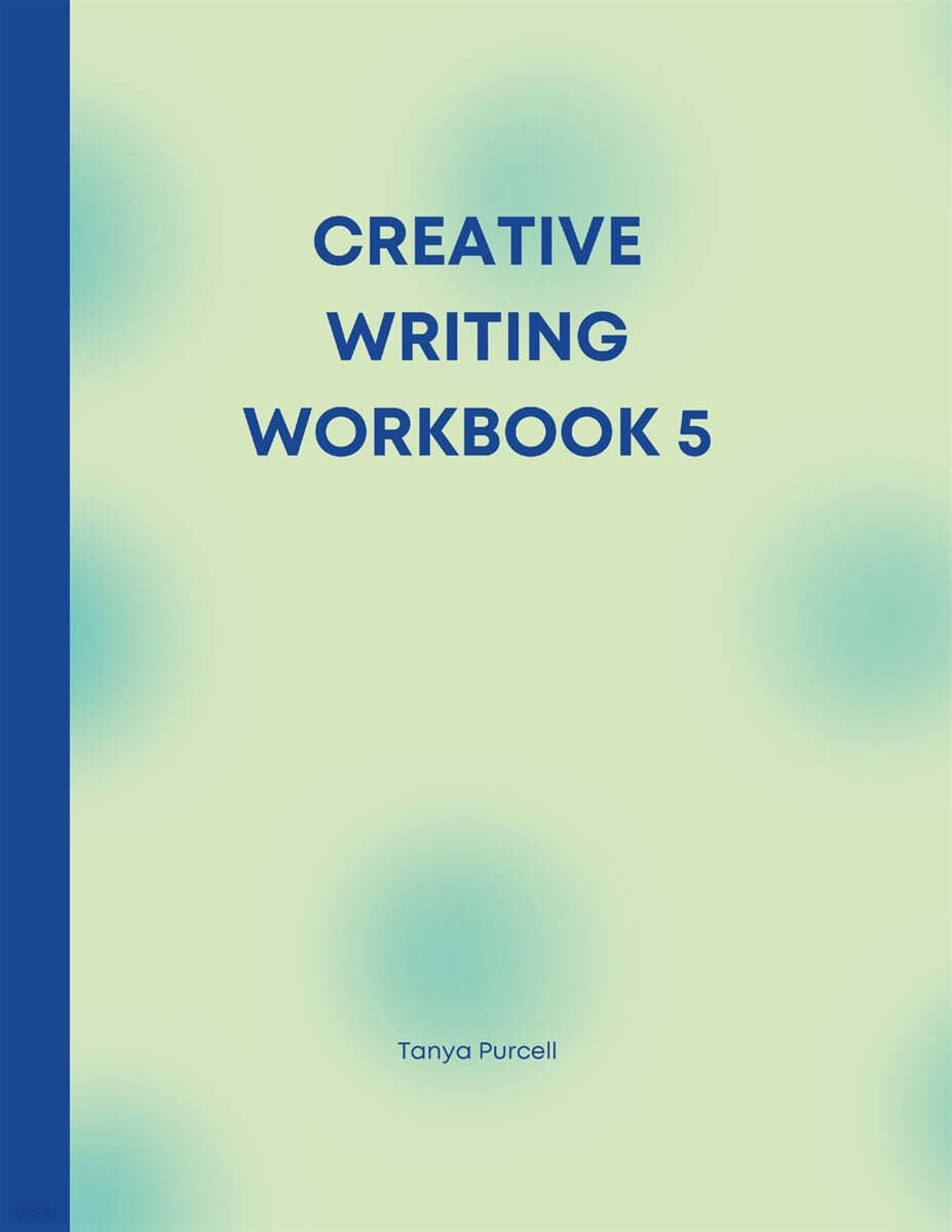 Creative Writing Workbook 5: Your Writing Routine Made Easier