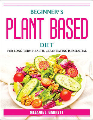 Beginner's plant-based diet