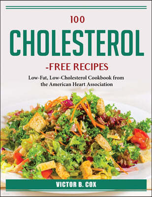 100 Cholesterol-Free Recipes