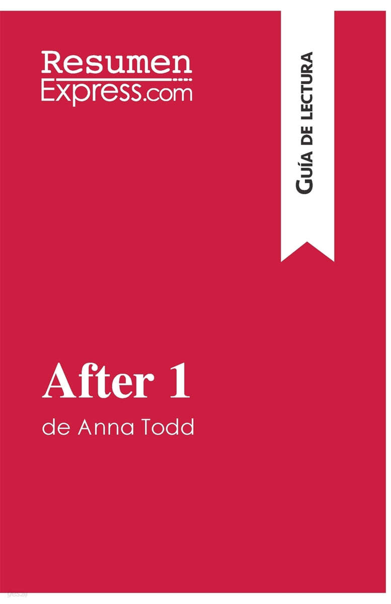 After 1 de Anna Todd (Guia de lectura): Resumen y analisis completo