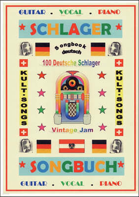 100 Deutsche Kult-Schlager + 100 Gitarren-Playbacks (MP3): Songbuch mit Texten & Akkorden