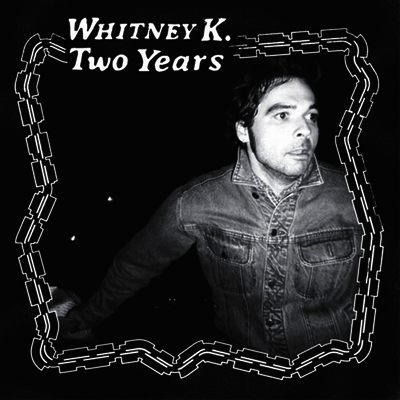 Whitney K — Two Years 앨범 커버