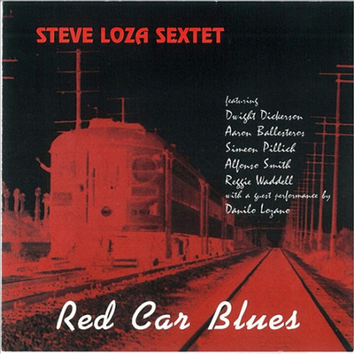 Steve Loza Sextet - Red Car Blues (CD)