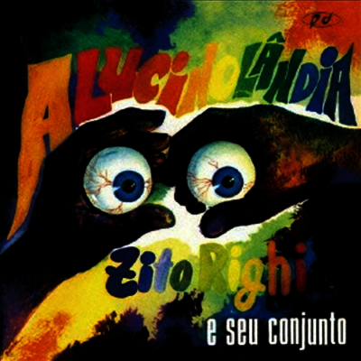 Zito Righi E Seu Conjunto — Alucinolandia 앨범 커버