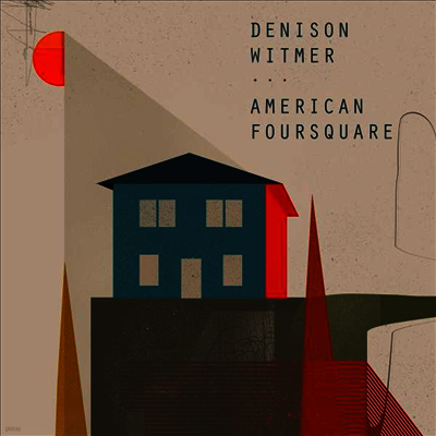 Denison Witmer — American Foursquare 앨범 커버
