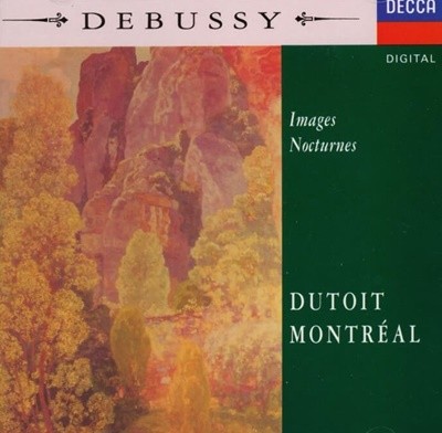 Debussy : Images , Nocturnes - Dutoit , Montreal  (독일발매)