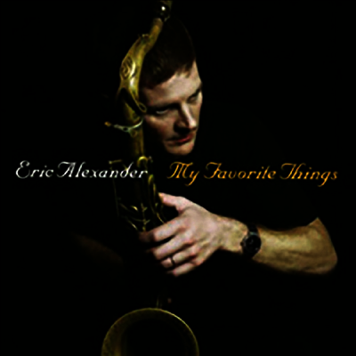 Eric Alexander Quartert — My Favorite Things (일본반) 앨범 커버