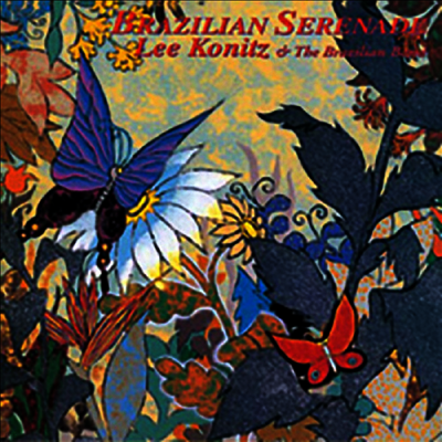 Lee Konitz & The Brazilian Band — Brazilian Serenade (일본반) 앨범 커버