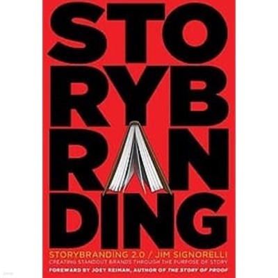 Storybranding 2.0: Creating Stand-Out Brands Through the Purpose of Story (Hardcover, 2)