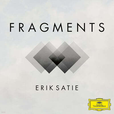 프래그먼츠 시리즈 - 에릭 사티 (FRAGMENTS - ERIK SATIE)